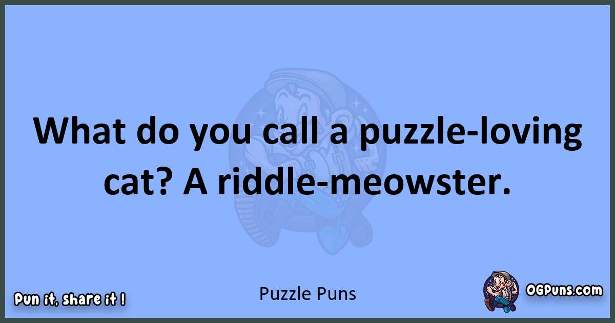 pun about Puzzle puns