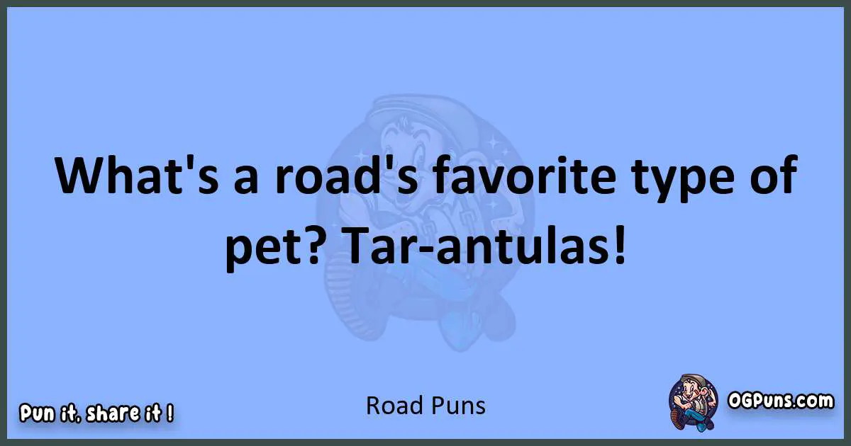 pun about Road puns