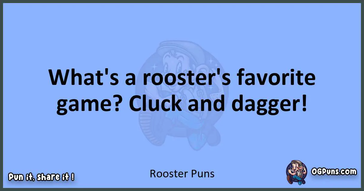 pun about Rooster puns