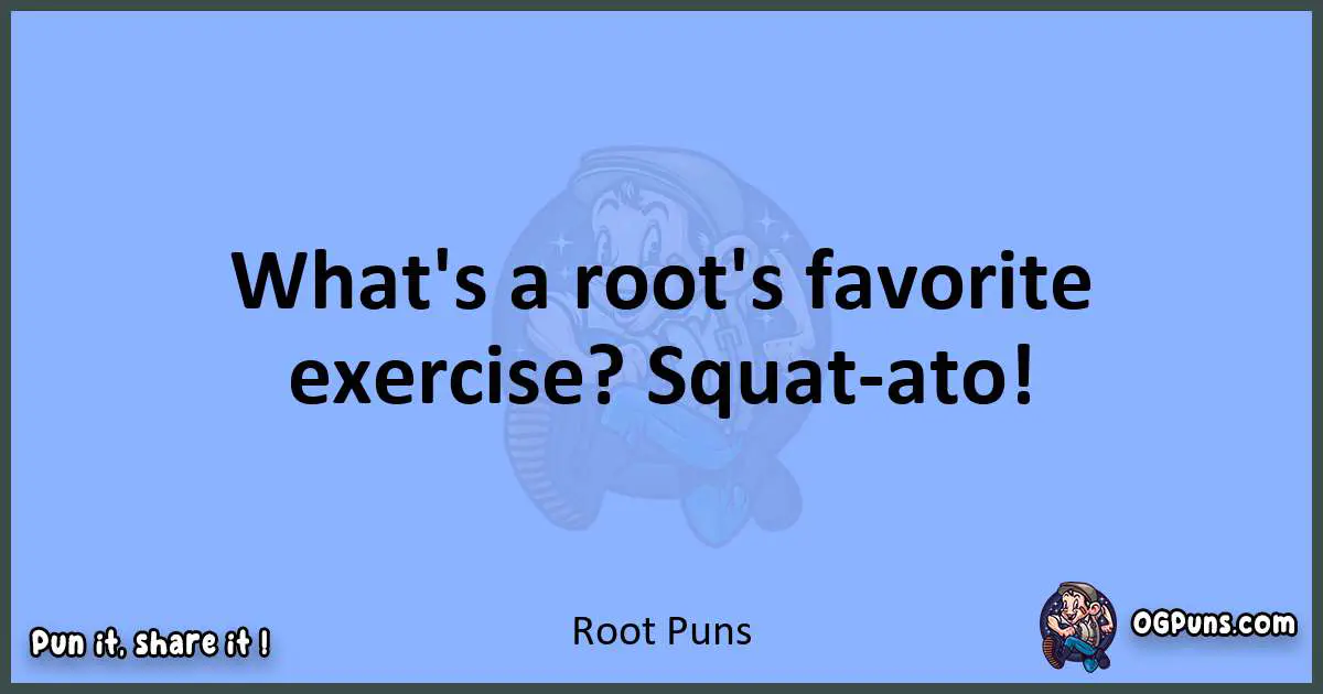 pun about Root puns