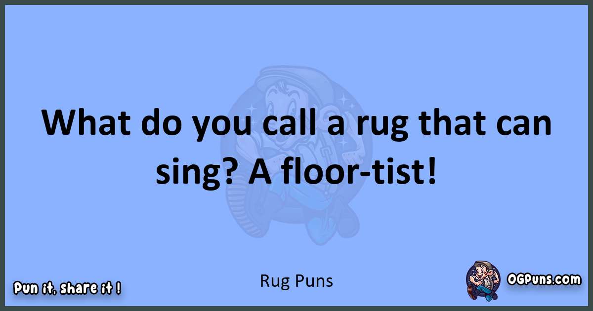 pun about Rug puns