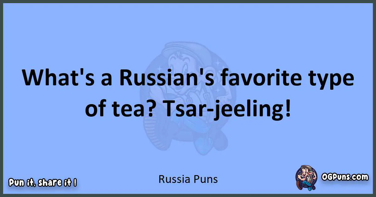 pun about Russia puns