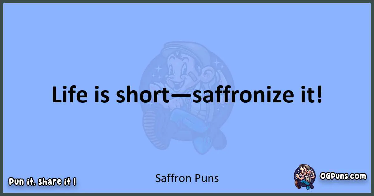 pun about Saffron puns