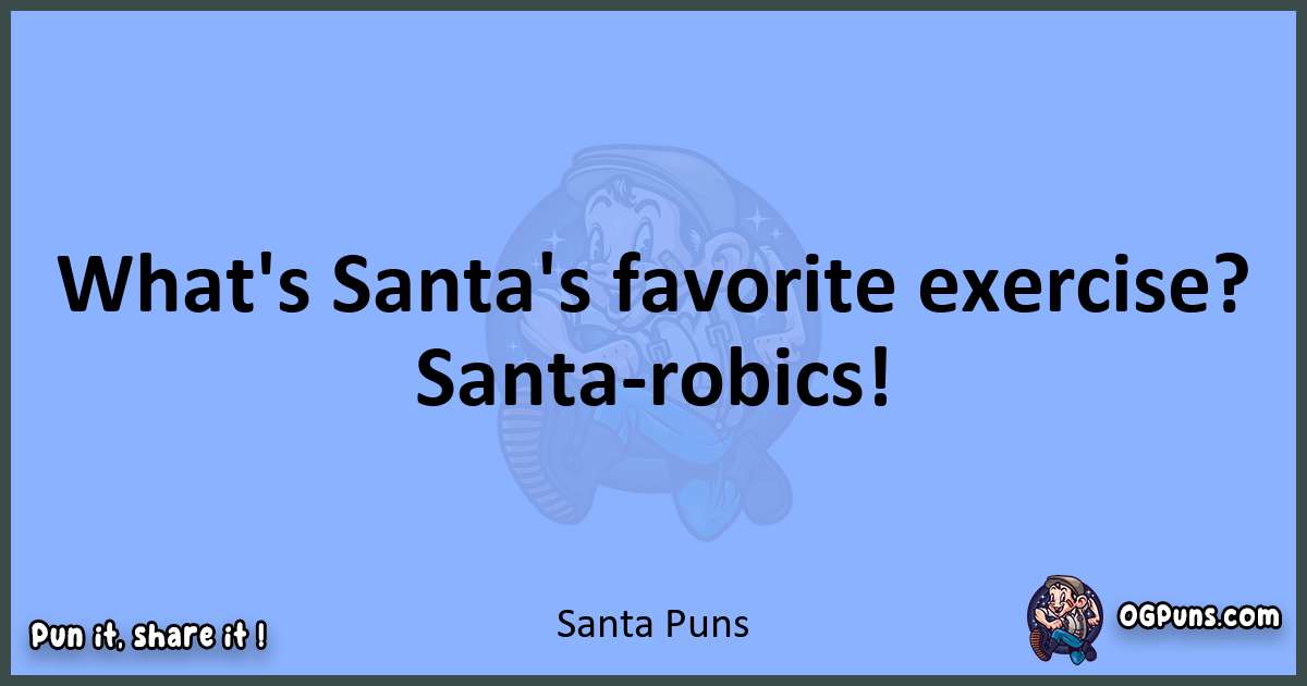 pun about Santa puns