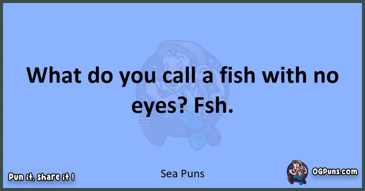 pun about Sea puns