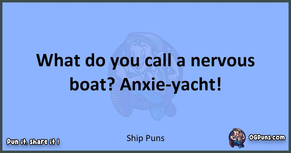 pun about Ship puns
