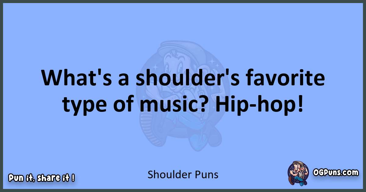 pun about Shoulder puns