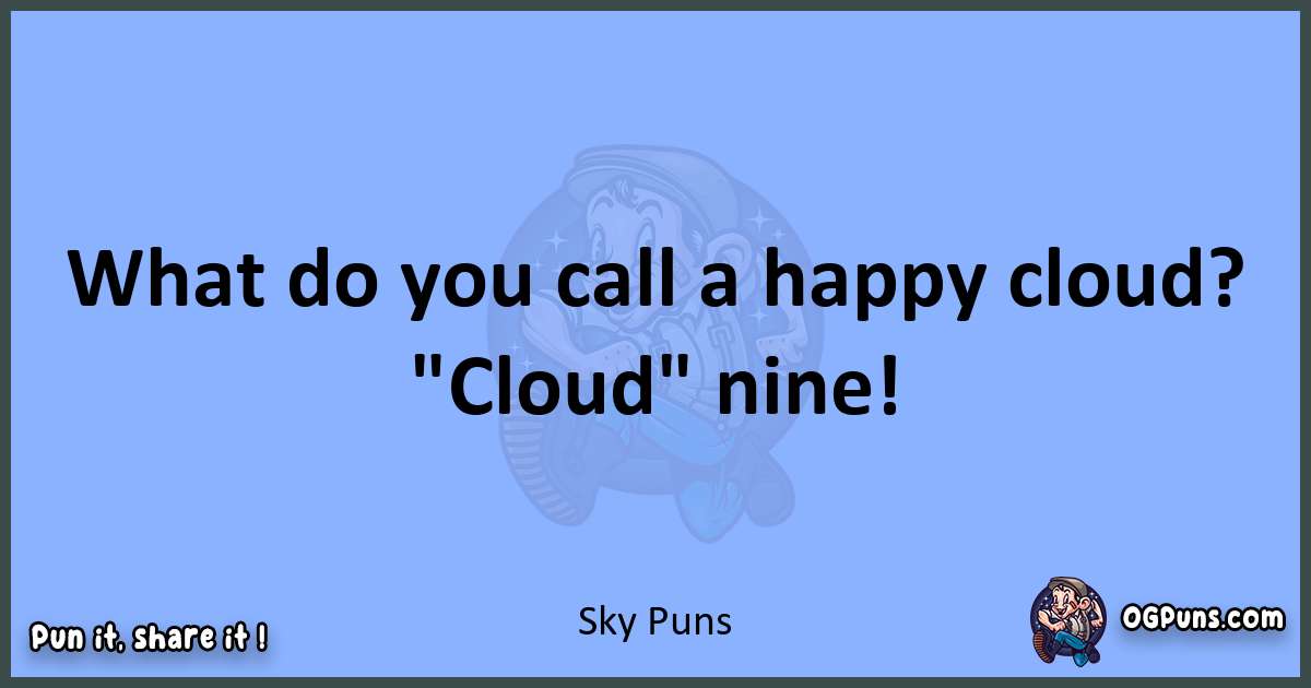 pun about Sky puns