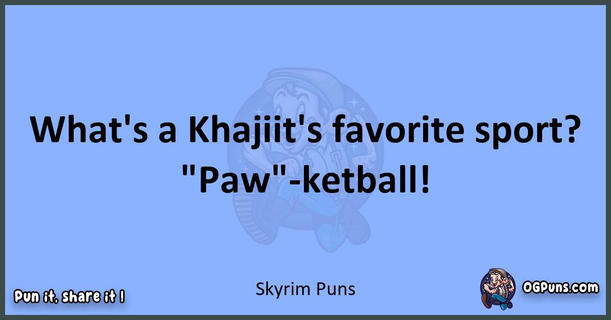 pun about Skyrim puns