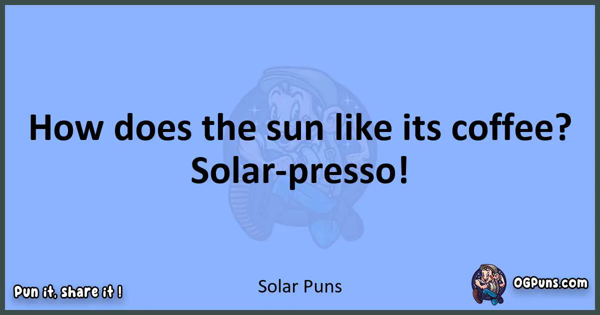 pun about Solar puns