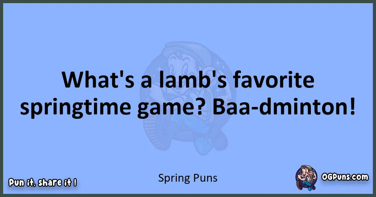 pun about Spring puns