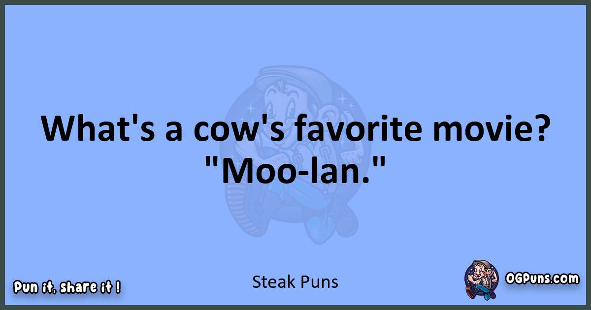 pun about Steak puns