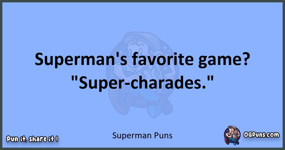 pun about Superman puns