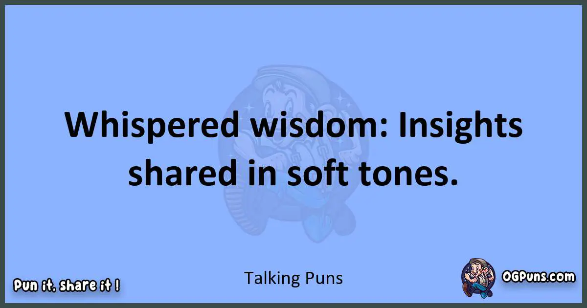 pun about Talking puns