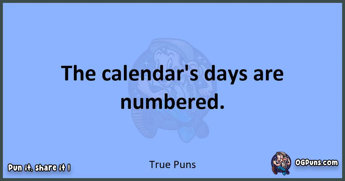 pun about True puns