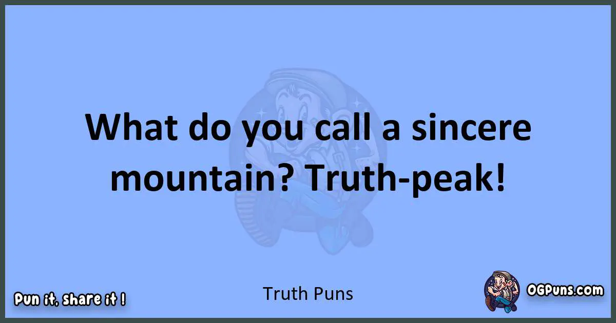 pun about Truth puns