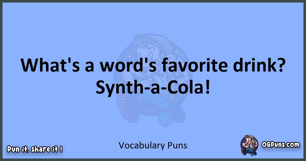 pun about Vocabulary puns