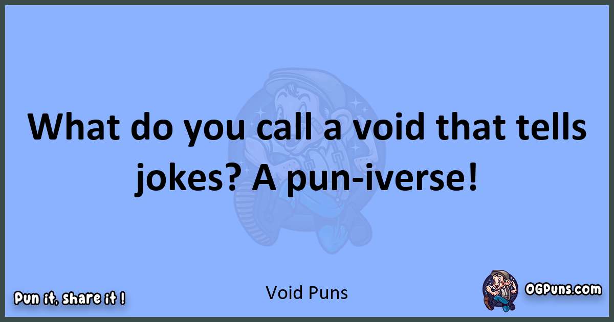 pun about Void puns