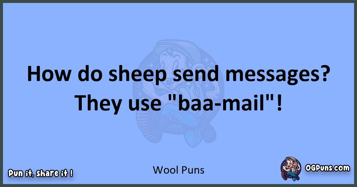 pun about Wool puns