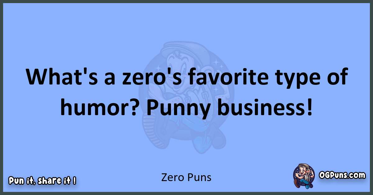 pun about Zero puns