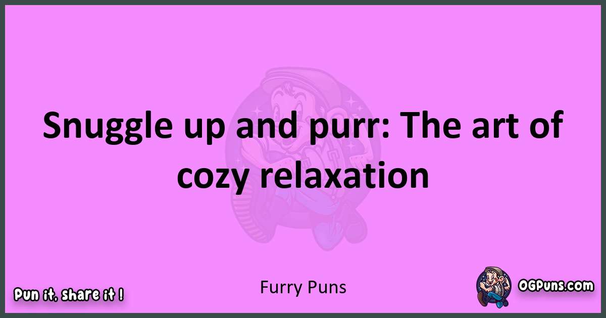 Furry puns nice pun