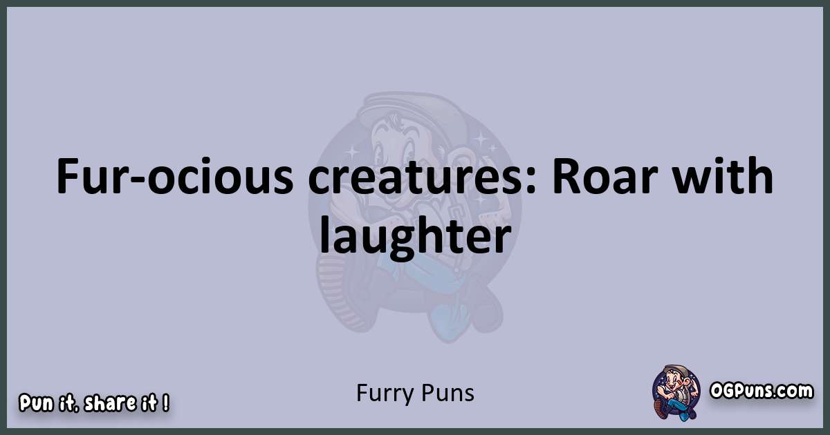 Textual pun with Furry puns