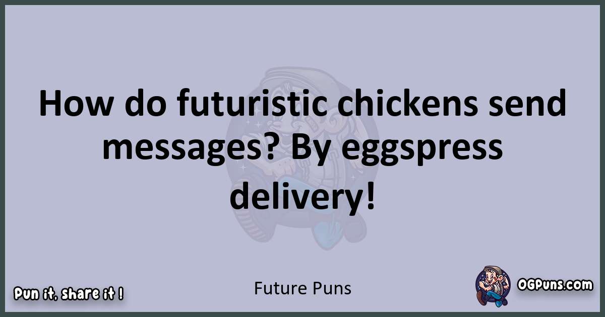 Textual pun with Future puns