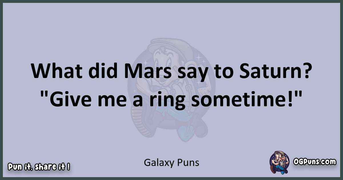 Textual pun with Galaxy puns