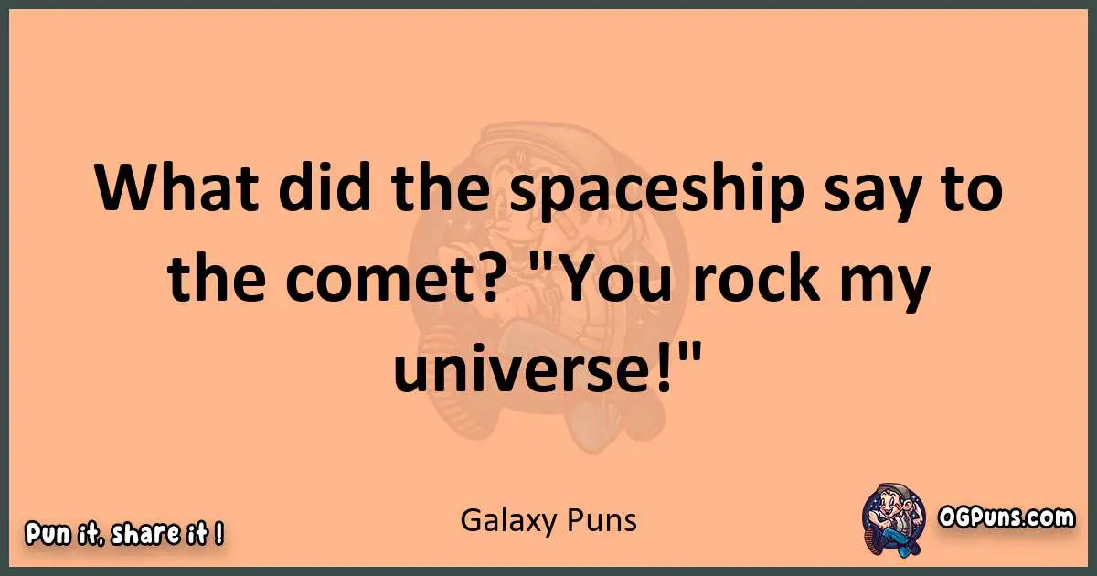 pun with Galaxy puns