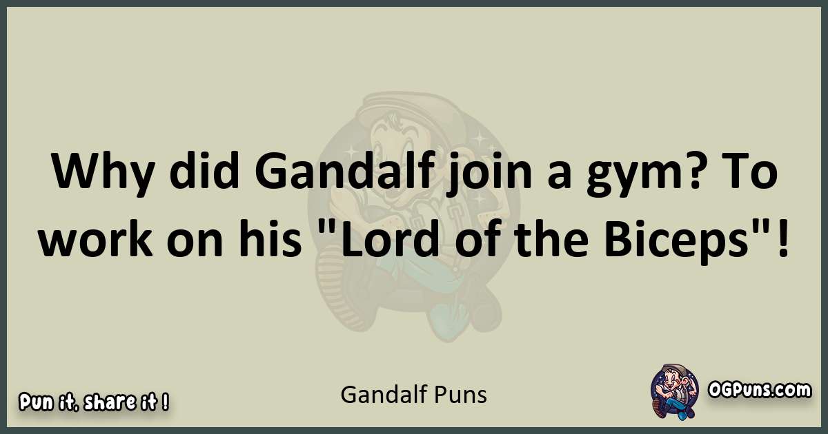 Gandalf puns text wordplay
