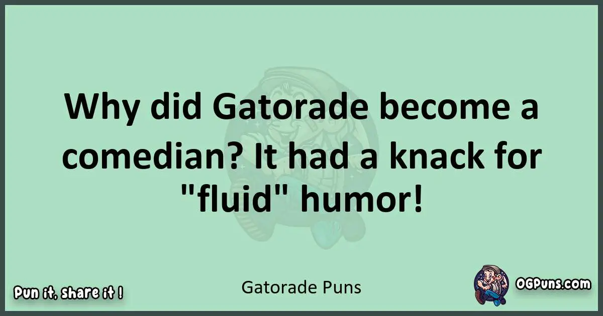 wordplay with Gatorade puns