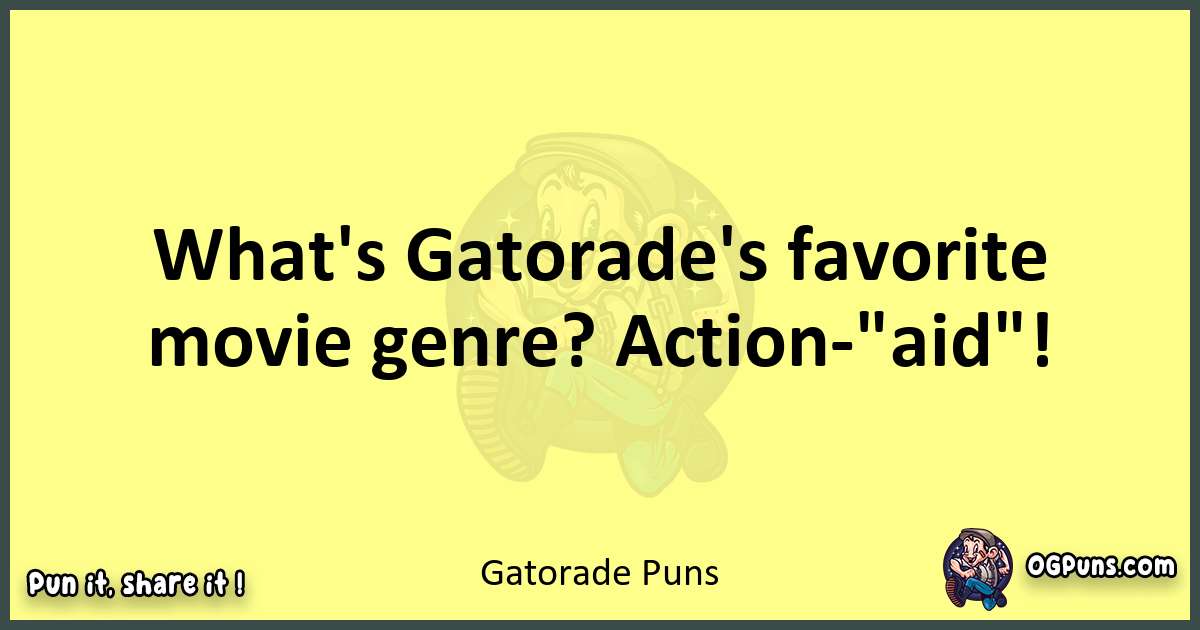Gatorade puns best worpdlay