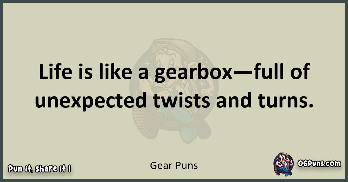 Gear puns text wordplay