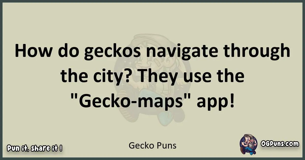 Gecko puns text wordplay