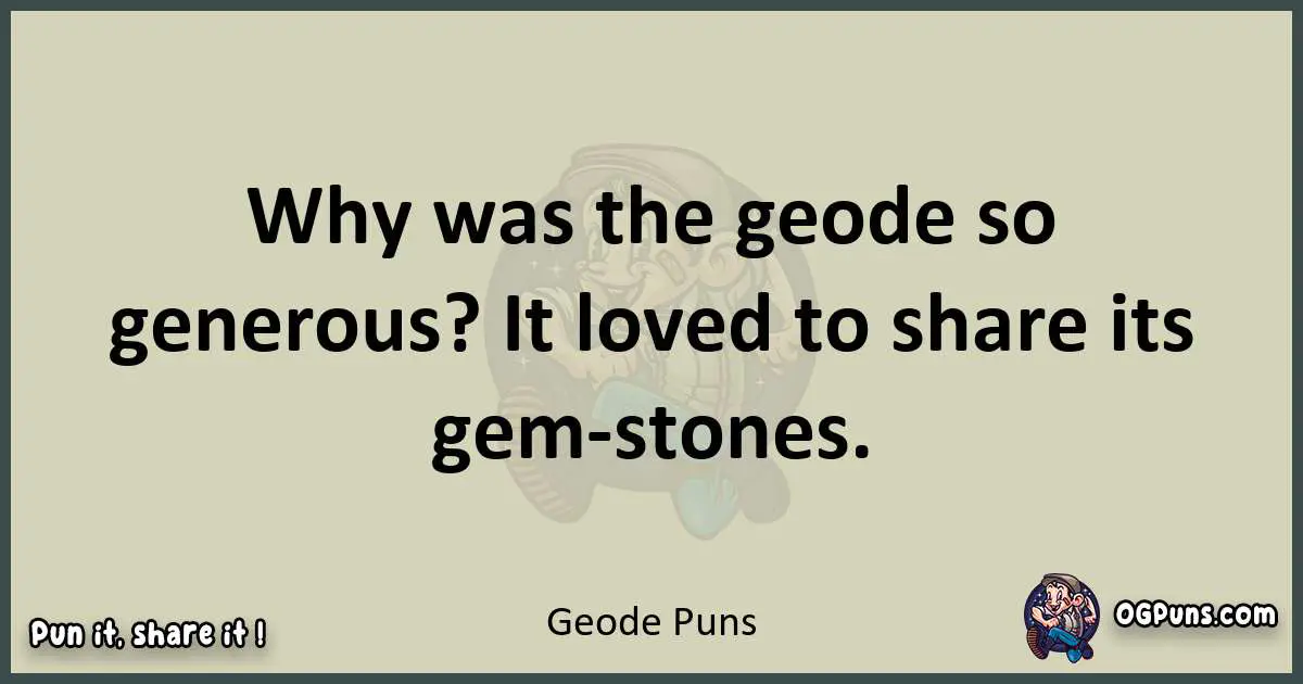 Geode puns text wordplay