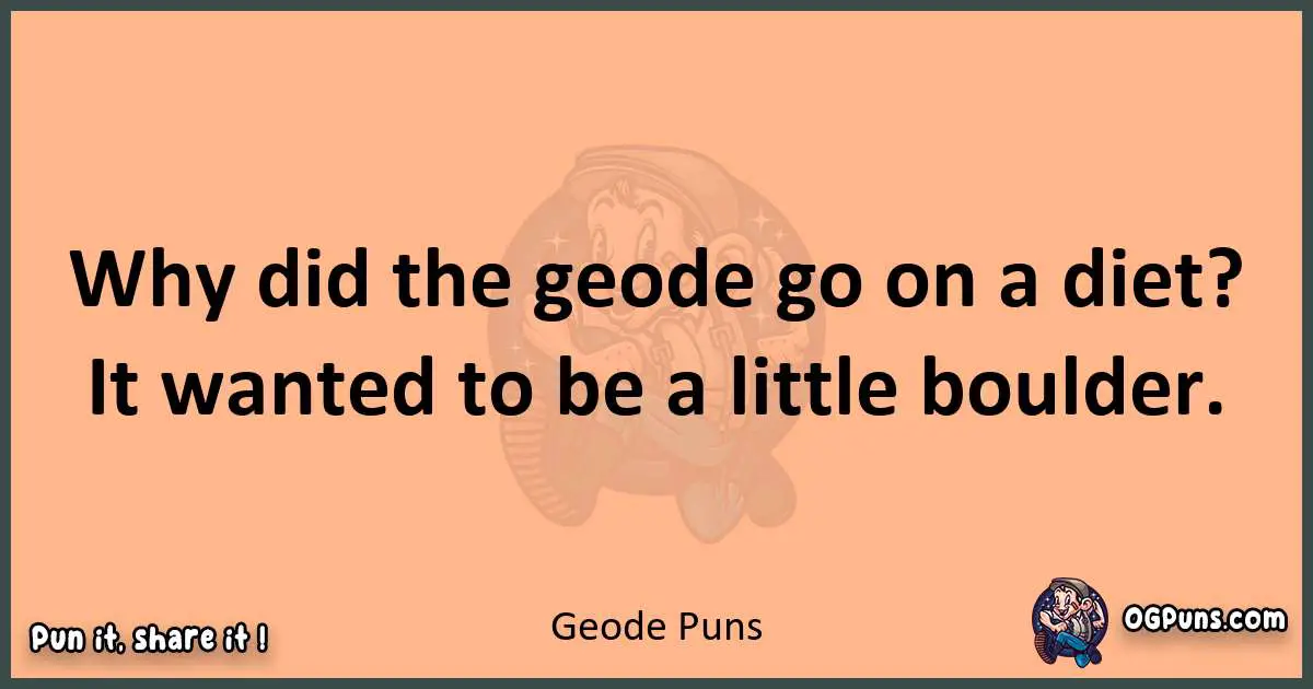 pun with Geode puns