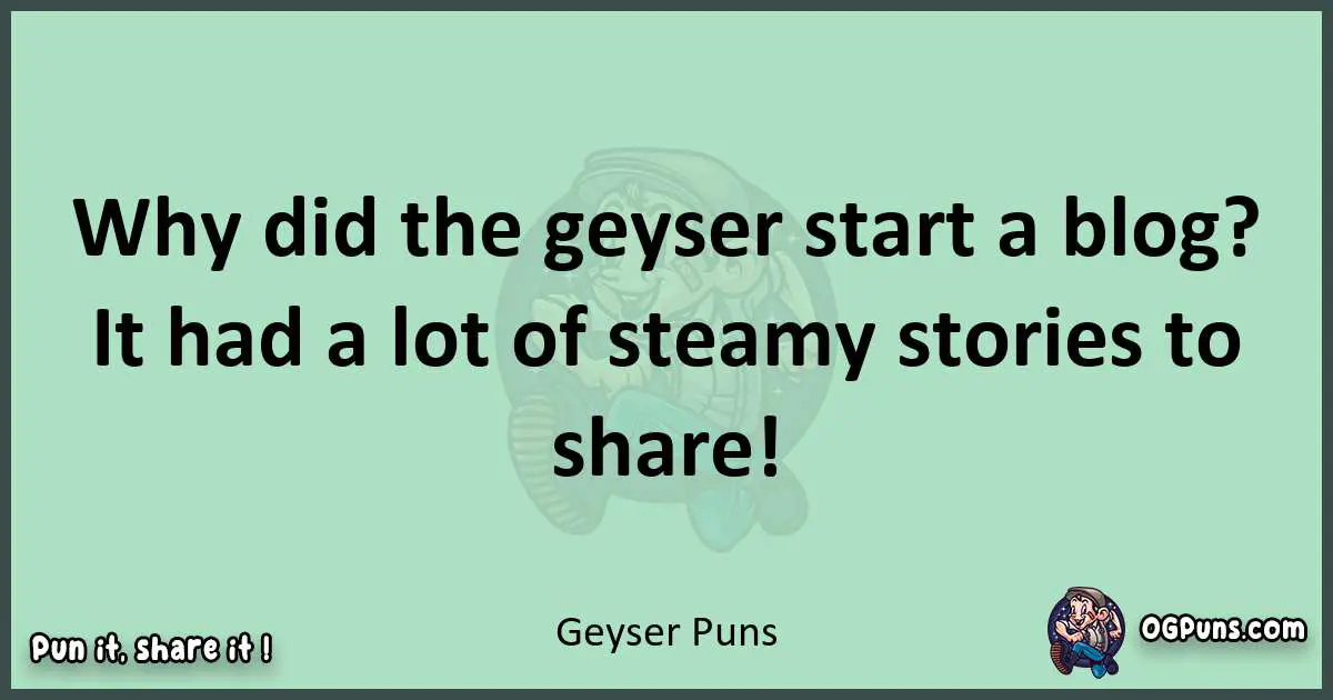 wordplay with Geyser puns