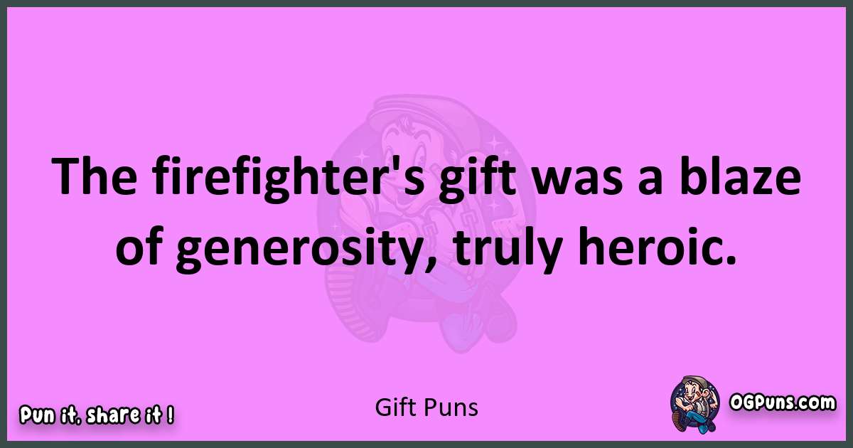 Gift puns nice pun