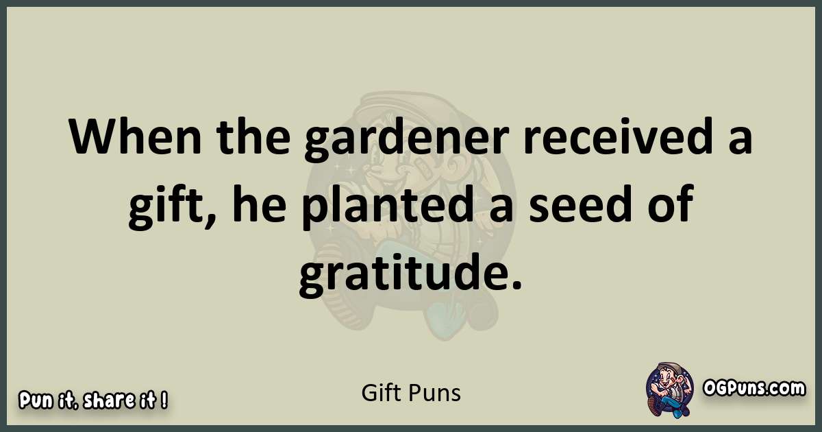 Gift puns text wordplay