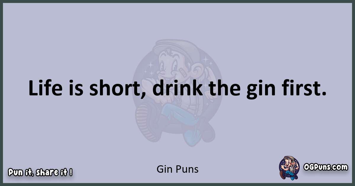 Textual pun with Gin puns