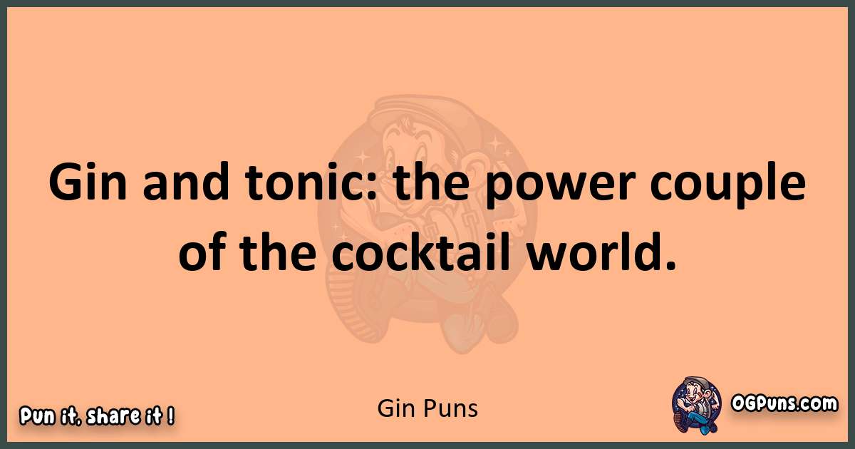 pun with Gin puns
