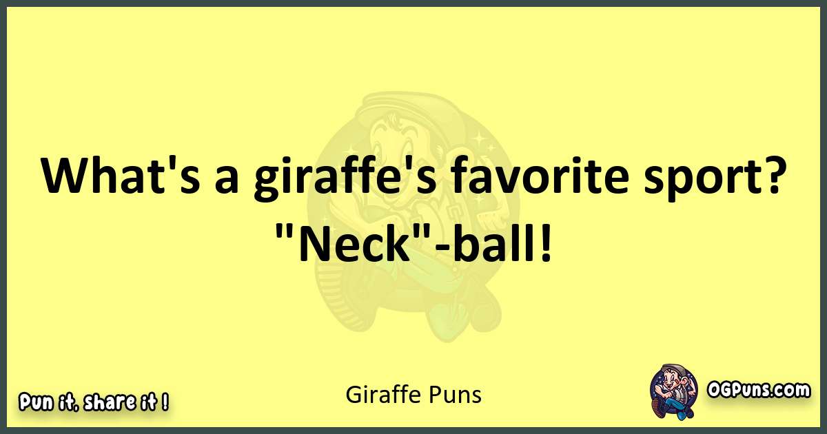 Giraffe puns best worpdlay