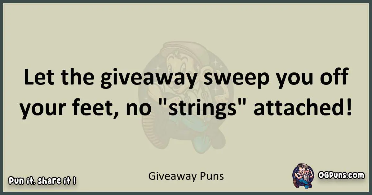 Giveaway puns text wordplay