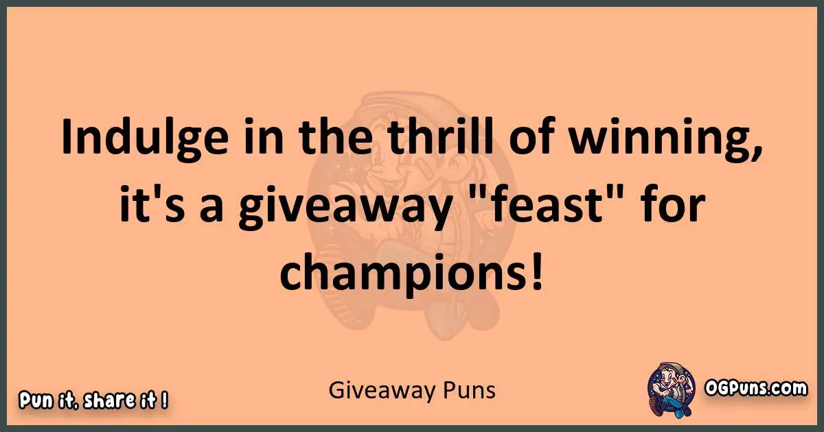pun with Giveaway puns