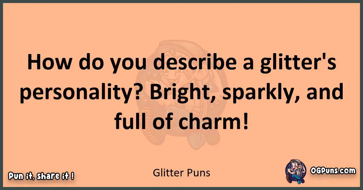 pun with Glitter puns