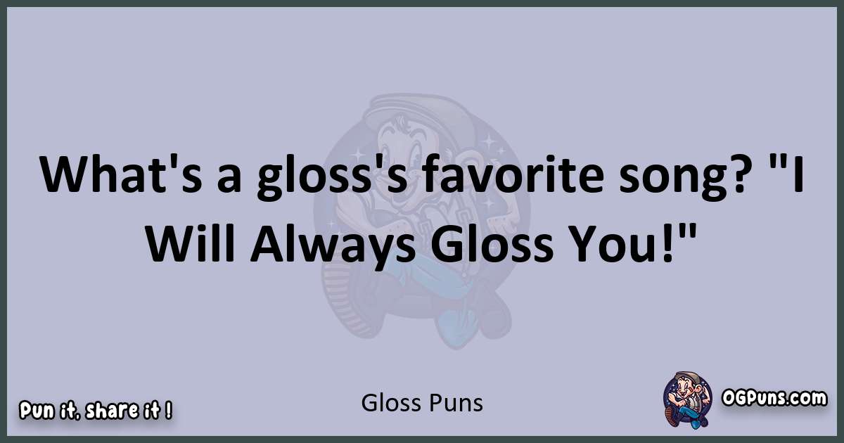 Textual pun with Gloss puns