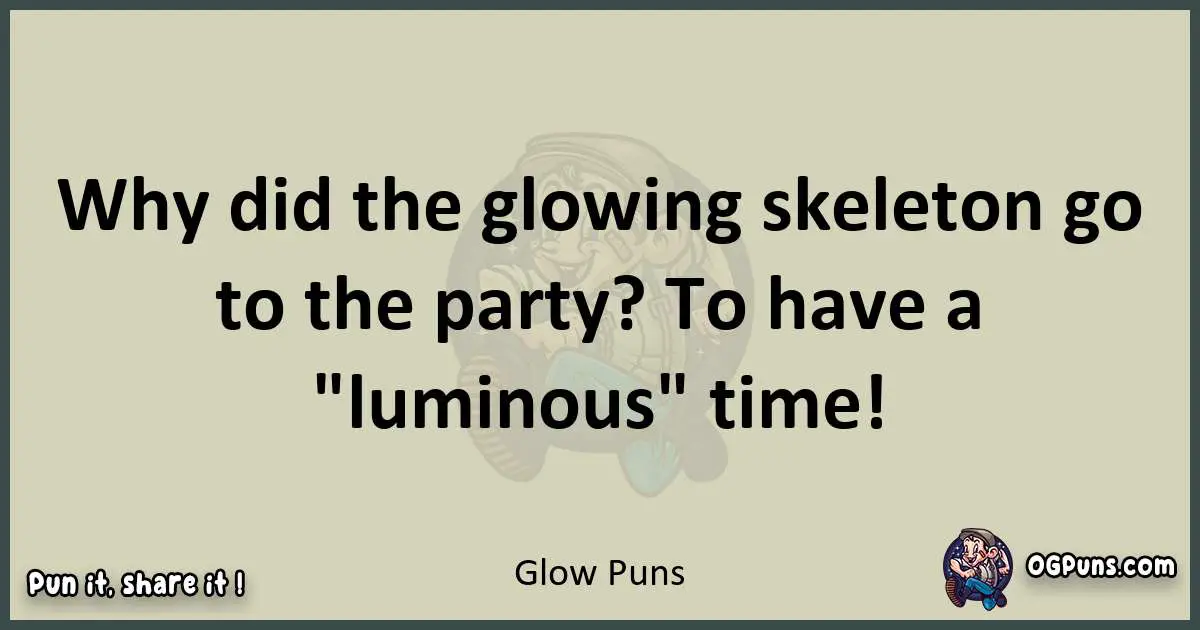 Glow puns text wordplay