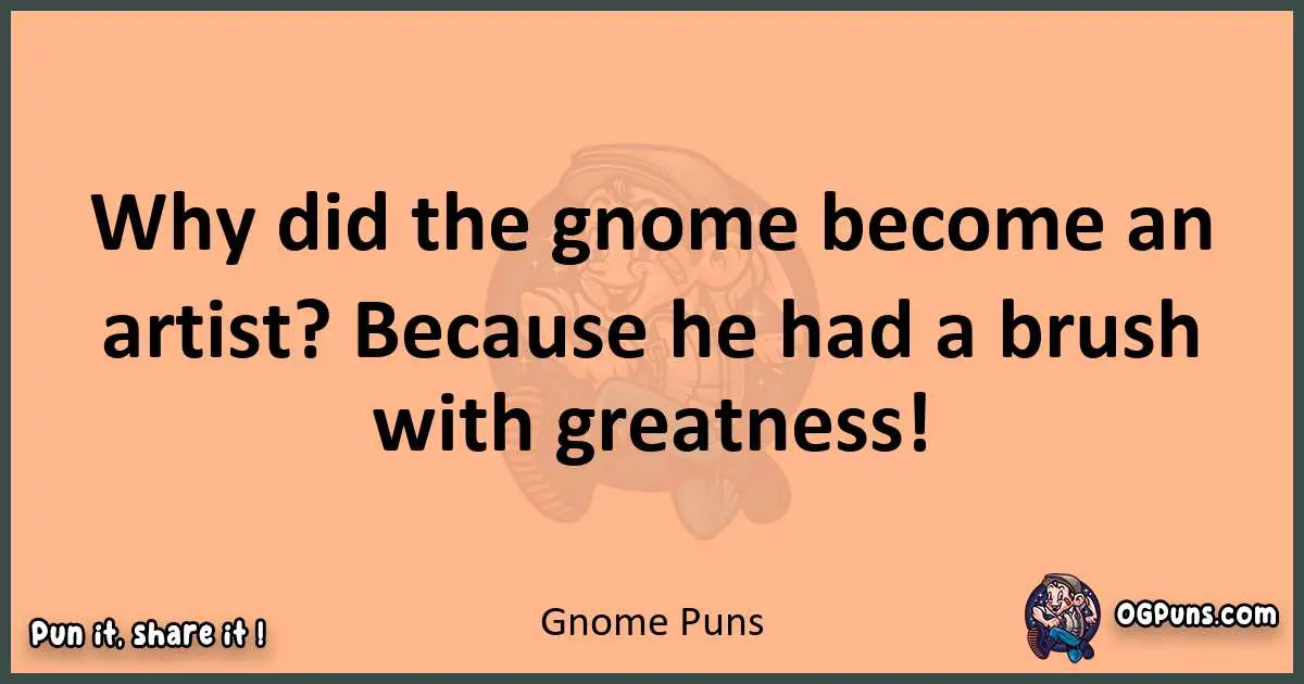 pun with Gnome puns