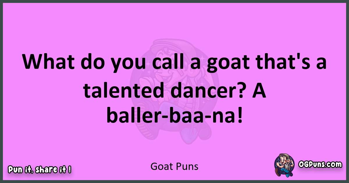 Goat puns nice pun