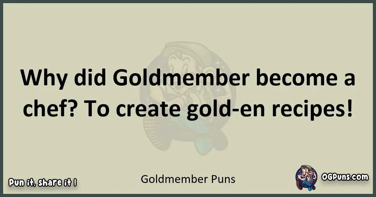 Goldmember puns text wordplay